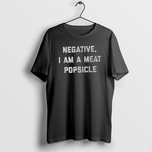 Official Negative I Am A Meat Popsicle T-Shirts, Hoodie, Sweatshirt | AU18TeeNovaLab.com