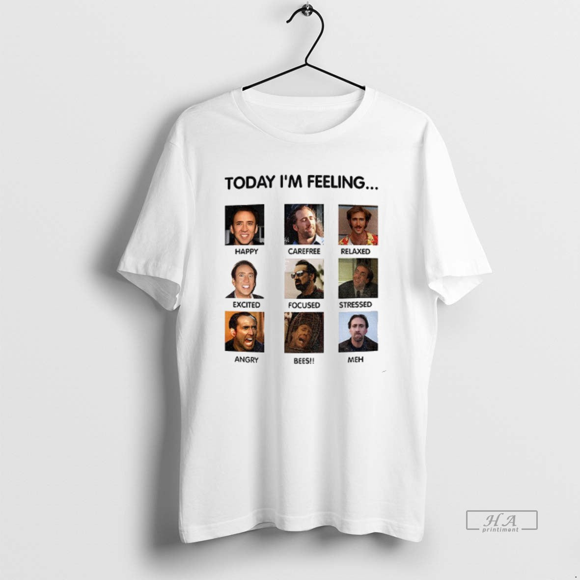 Official Nicolas Cage Funny Meme Today Im Feeling T-Shirts, Hoodie, Sweatshirt | AU18TeeNovaLab.com