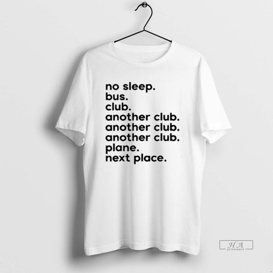 Official No Sleep Bus Club Another Club Plane Next Place