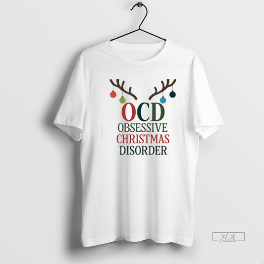 Official Ocd Christmas Obsessive Christmas Disorder T-Shirts, Hoodie, Sweatshirt | AU18TeeNovaLab.com