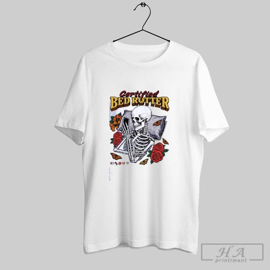 Official Official Certified Bed Rotter Skeleton Shirts