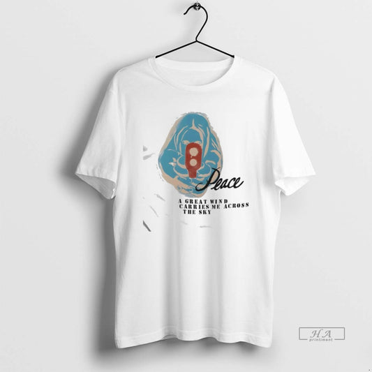 Official Peace A Great Wind Carries Me Across The Sky T-Shirts, Hoodie, Sweatshirt | AU18TeeNovaLab.com