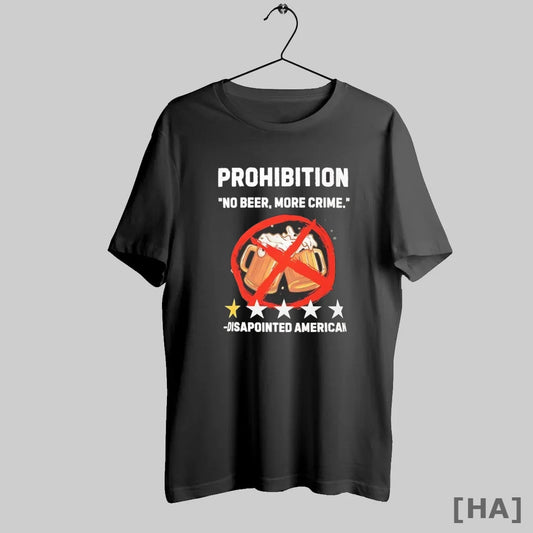 Official Prohibition One Star Rate No Beer More Crime Disapointed American