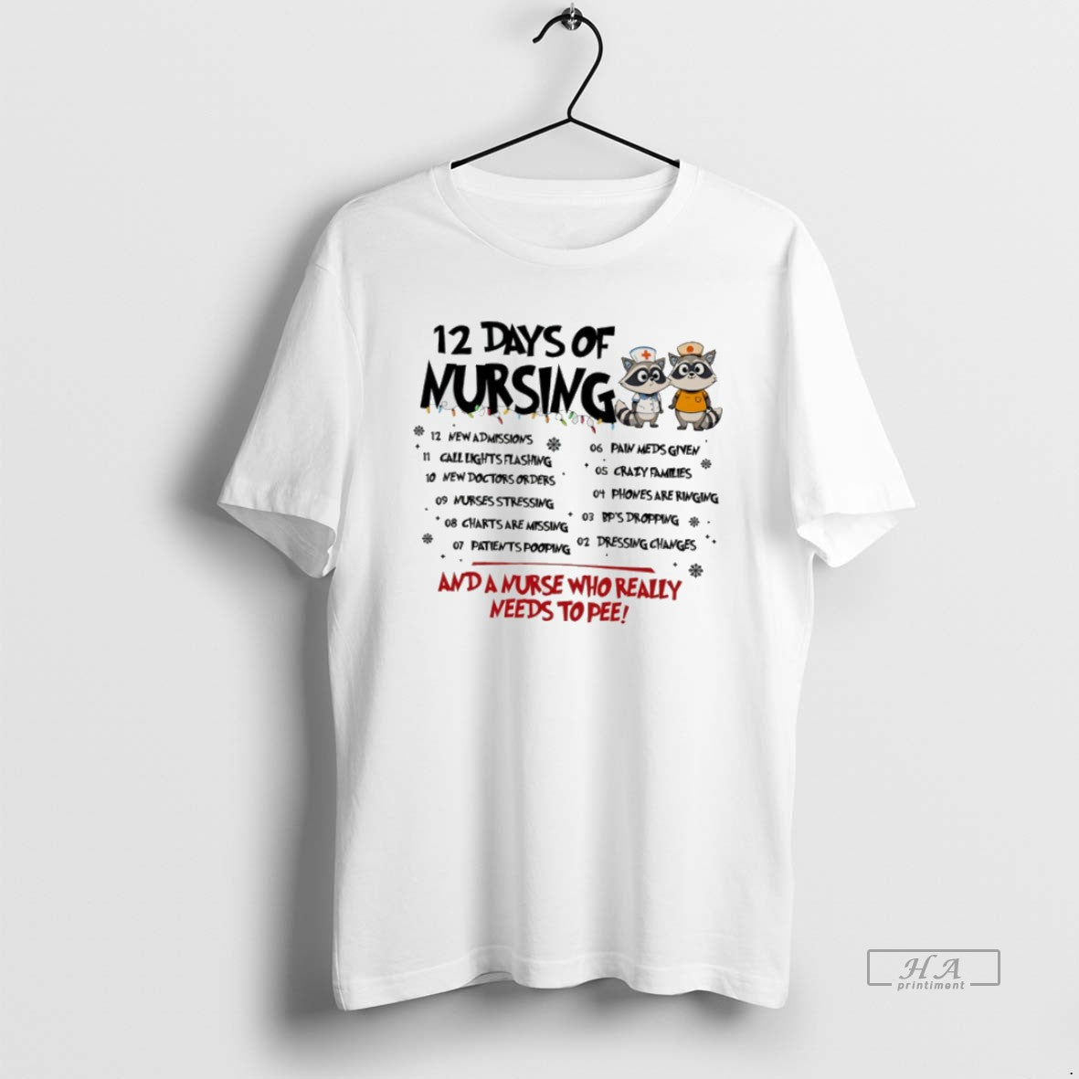 Official Raccoon 12 Days Of Nursing And A Nurse Who Really Needs To Pee T-Shirts, Hoodie, Sweatshirt | AU18TeeNovaLab.com