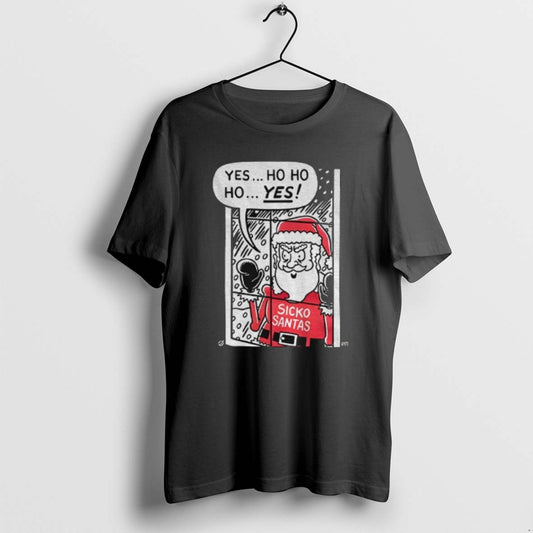 Official Santa Sickos Yes Ho Ho Ho Yes Merry Christmas T-Shirts, Hoodie, Sweatshirt | AU18TeeNovaLab.com
