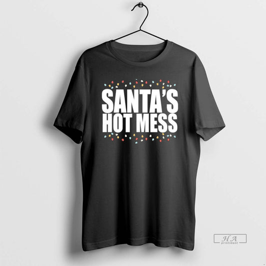 Official Santas Hot Mess T-Shirts, Hoodie, Sweatshirt | AU18TeeNovaLab.com