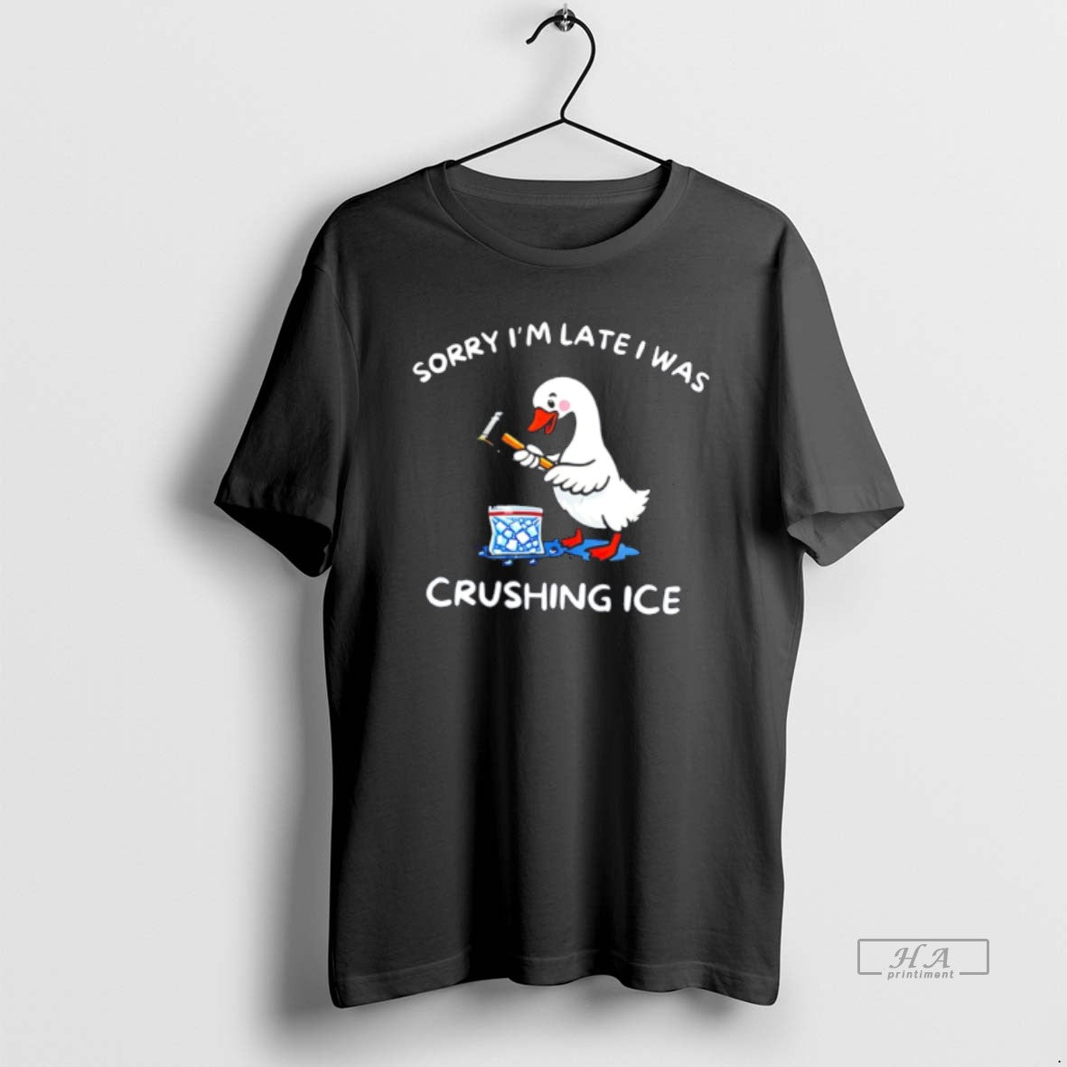 Official Sorry Im Late I Was Crushing Ice Goose Tee Hoodie, Sweatshirt | AU18TeeNovaLab.com