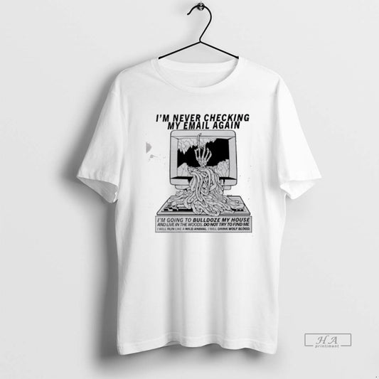 Official Tv Im Never Checking My Email Again T-Shirts, Hoodie, Sweatshirt | AU18TeeNovaLab.com