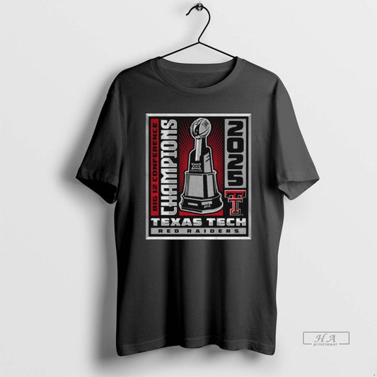 Official Texas Tech Red Raiders Winner Win Trophy Big 12 Cfp Champion T-Shirts, Hoodie, Sweatshirt | AU18TeeNovaLab.com