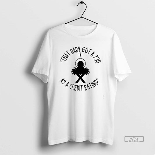 Official That Baby Got A 730 As A Credit Rating T-Shirts, Hoodie, Sweatshirt | AU18TeeNovaLab.com