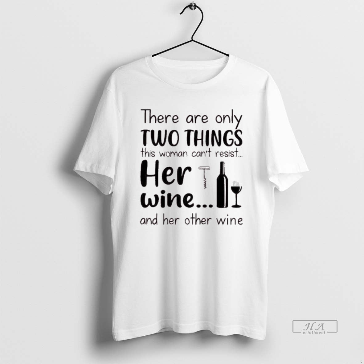 Official There Are Only Two Things This Woman Cant Resist Her Wine And Her Other T-Shirts, Hoodie, Sweatshirt
