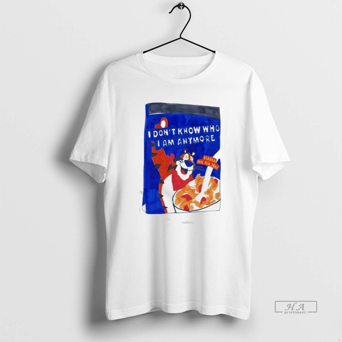 Official Tony The Tiger I Dont Know Who I Am Anymore Ha Ha Ha T-Shirts, Hoodie, Sweatshirt | AU18TeeNovaLab.com
