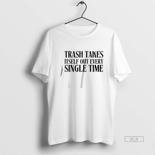 Official Trash Takes Itself Out Every Single Time