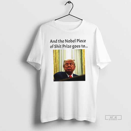 Official Trendy And The Nobel Piece Of Shit Prize Goes To Trump