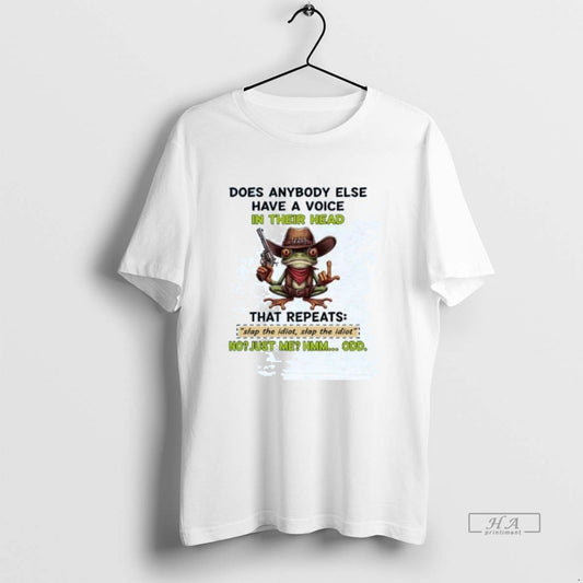 Official Trendy Frog Does Anybody Else Have A Voice In Their Head That Repeats Slap