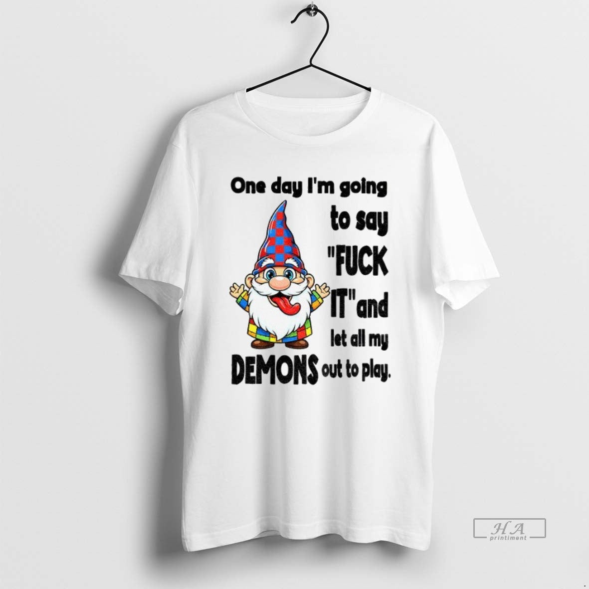 Official Trendy Funny Gnome One Day Im Going To Say Fuck It And Let All