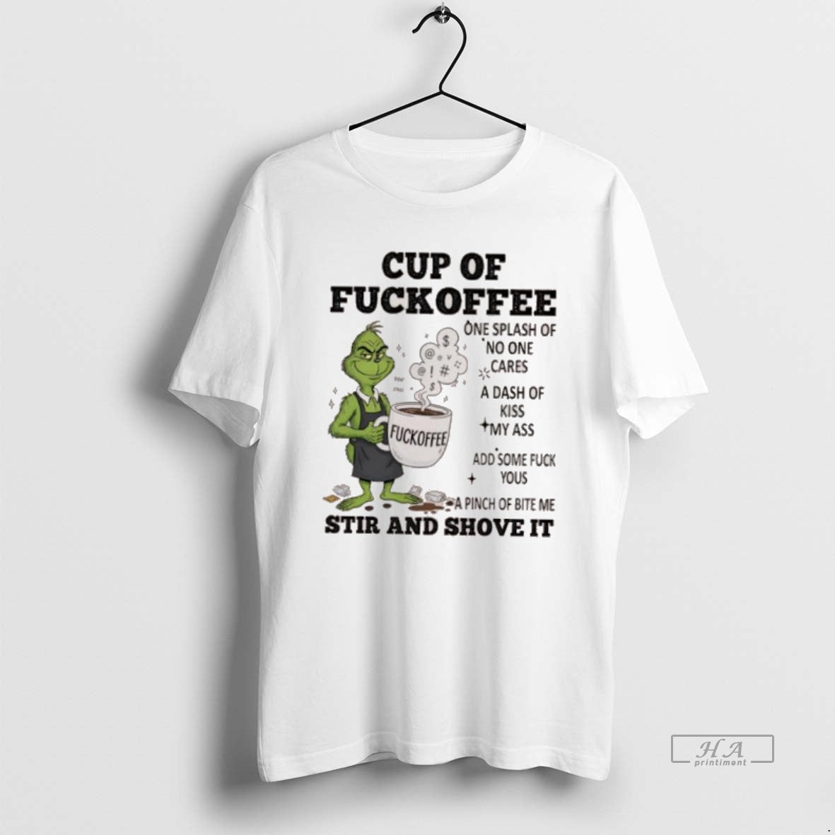 Official Trendy Grinch Cup Of Fuckoffee One Splash Of No One Cares A Dash Of