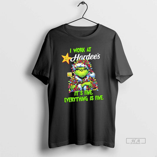 Official Trendy Grinch I Work At Hardees Logo Its Fine Everything Is Fine