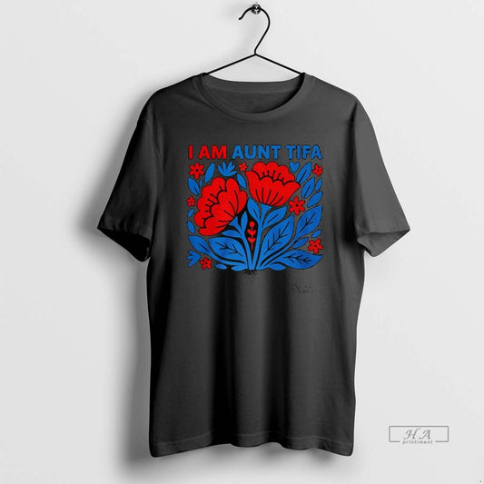 Official Trendy I Am Aunt Tifa Floral Flower