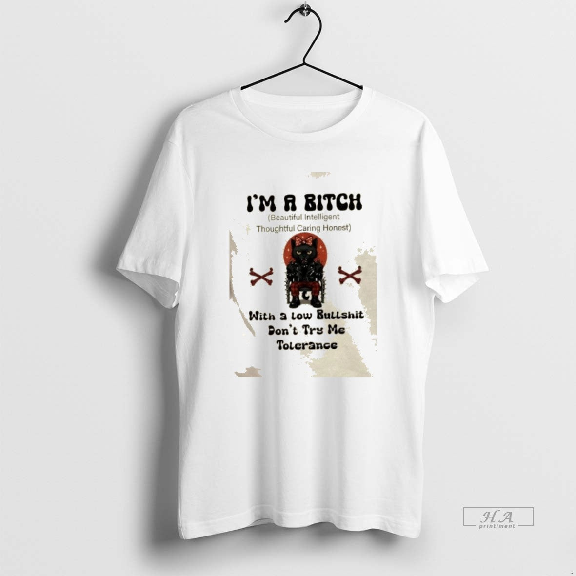 Official Trendy King Black Cat Im A Bitch With A Low Bullshit Dont Try Me