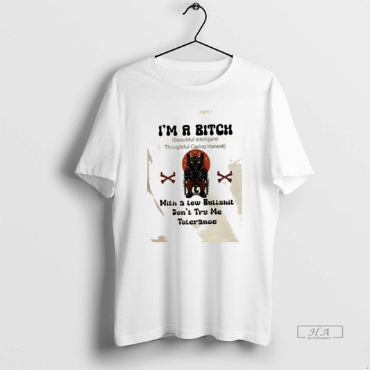 Official Trendy King Black Cat Im A Bitch With A Low Bullshit Dont Try Me