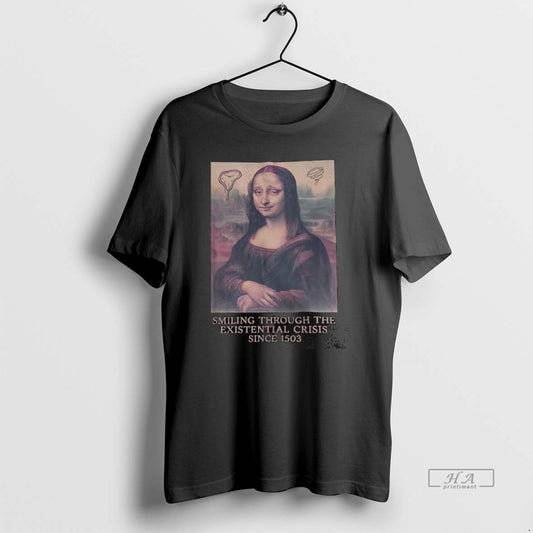 Official Trendy Mona Lisa Smiling Through The Existential Crisis Since 1503
