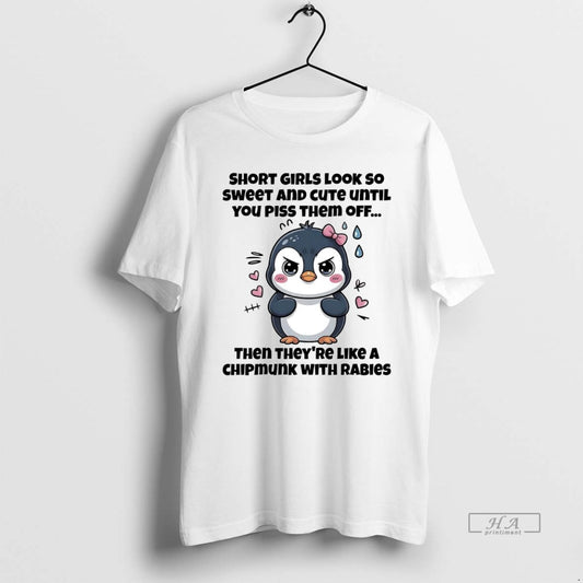 Official Trendy Penguin Short Girls Look So Sweet And Cute Until You Piss Them Off