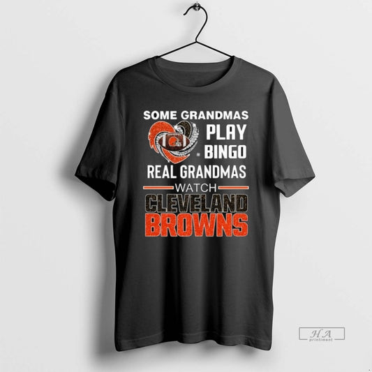 Official Trendy Some Grandmas Play Bingo Real Grandmas Watch Cleveland Browns Diamond Heart 2025 Long