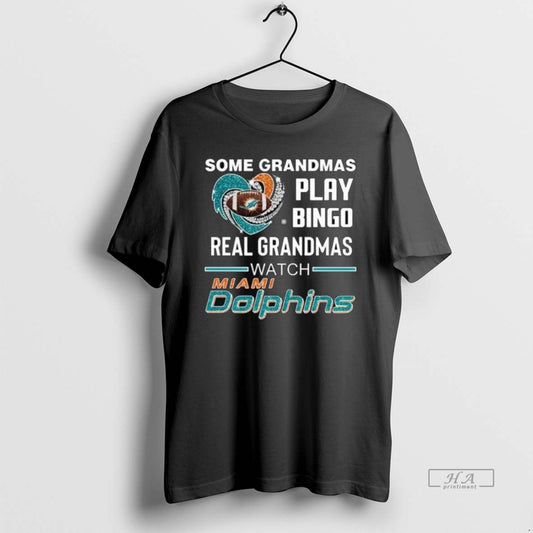 Official Trendy Some Grandmas Play Bingo Real Grandmas Watch Miami Dolphins Diamond Heart 2025 Long