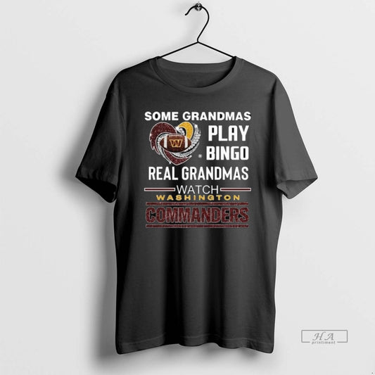Official Trendy Some Grandmas Play Bingo Real Grandmas Watch Washington Commanders Diamond Heart 2025 Long
