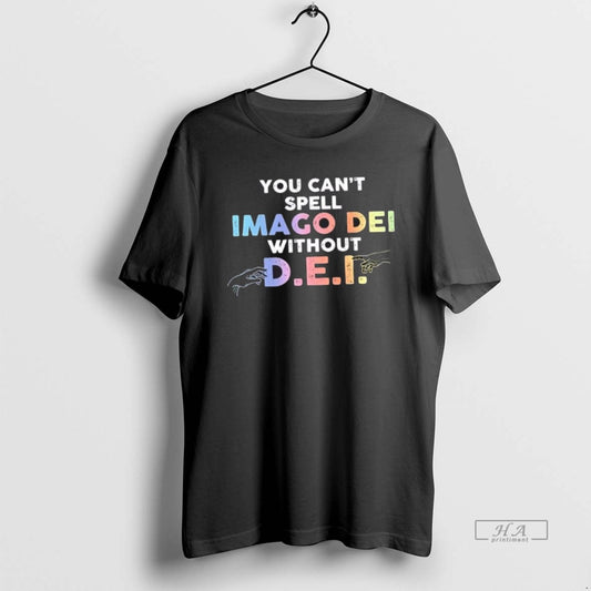 Official Trendy You Cant Spell Imago Dei Without D E