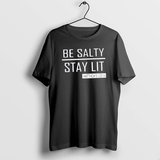 Trump Girl Be Salty Stay Lit Classictshirt T
