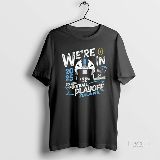 Official Tulane Green Wave Were In 2025 Cfp Bound T-Shirts, Hoodie, Sweatshirt | AU18TeeNovaLab.com