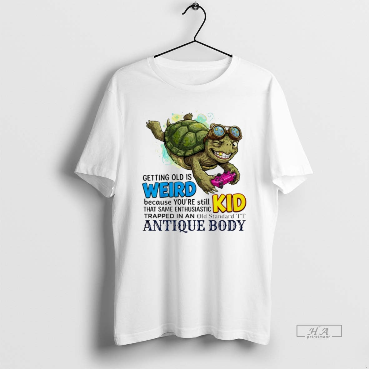 Official Turtle Getting Old Is Weird Because Youre Still Kid That Same Enthusiastic T-Shirts, Hoodie, Sweatshirt