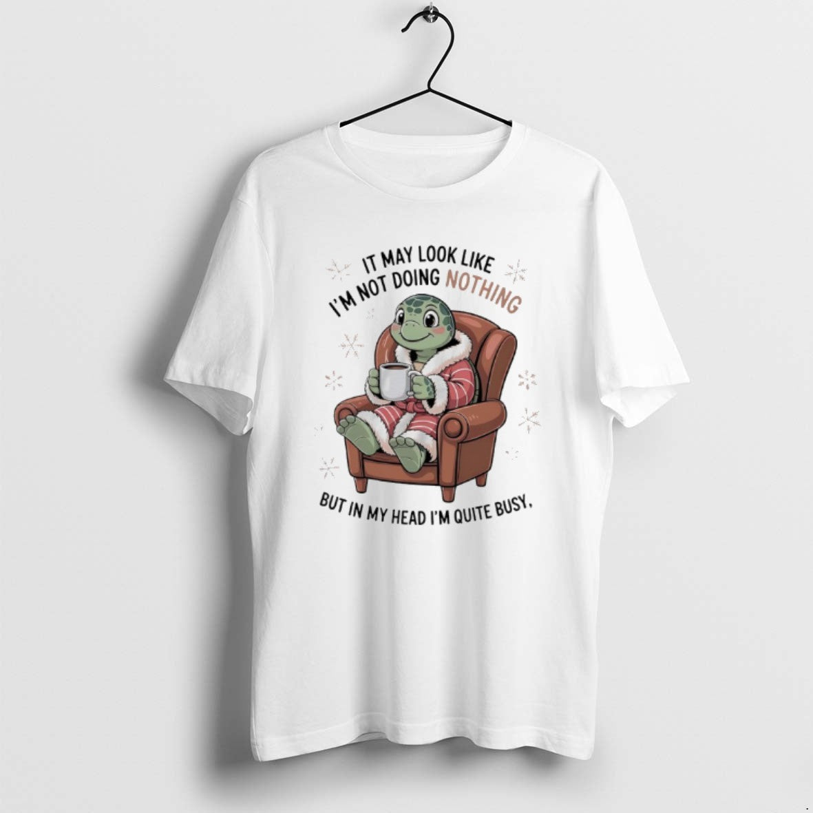 Official Turtle It May Look Like Im Not Doing Nothing But In My Head Im T-Shirts, Hoodie, Sweatshirt | AU18TeeNovaLab.com