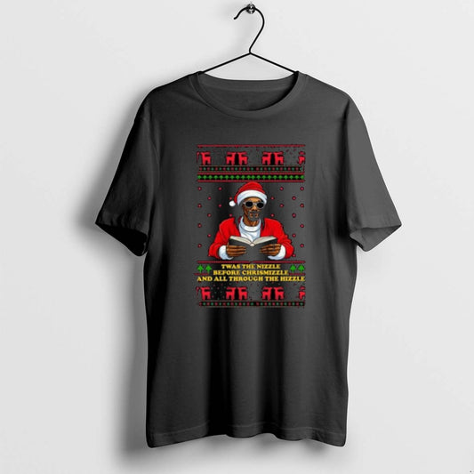 Official Twas The Nizzle Before Christmizzle And All Through The Hizzle Ugly Christmas Circle Black