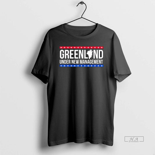 Official Under New Management Greenland Usa Graphic T-Shirts, Hoodie, Sweatshirt | AU18TeeNovaLab.com