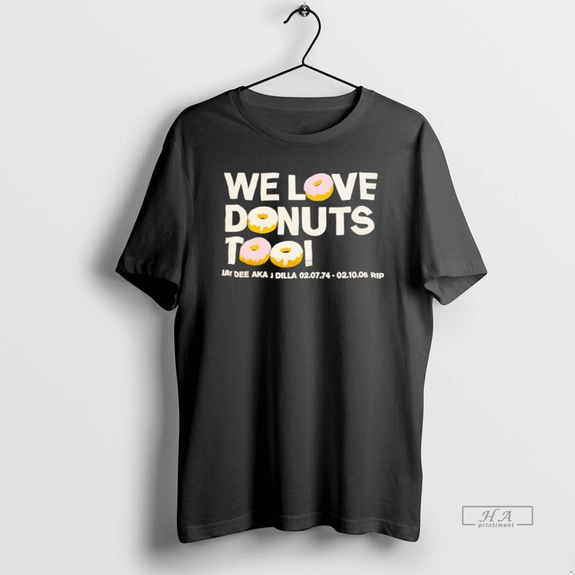 Official We Love Donuts Too Jay Dee Aka J Dilla Rip T-Shirts, Hoodie, Sweatshirt | AU18TeeNovaLab.com