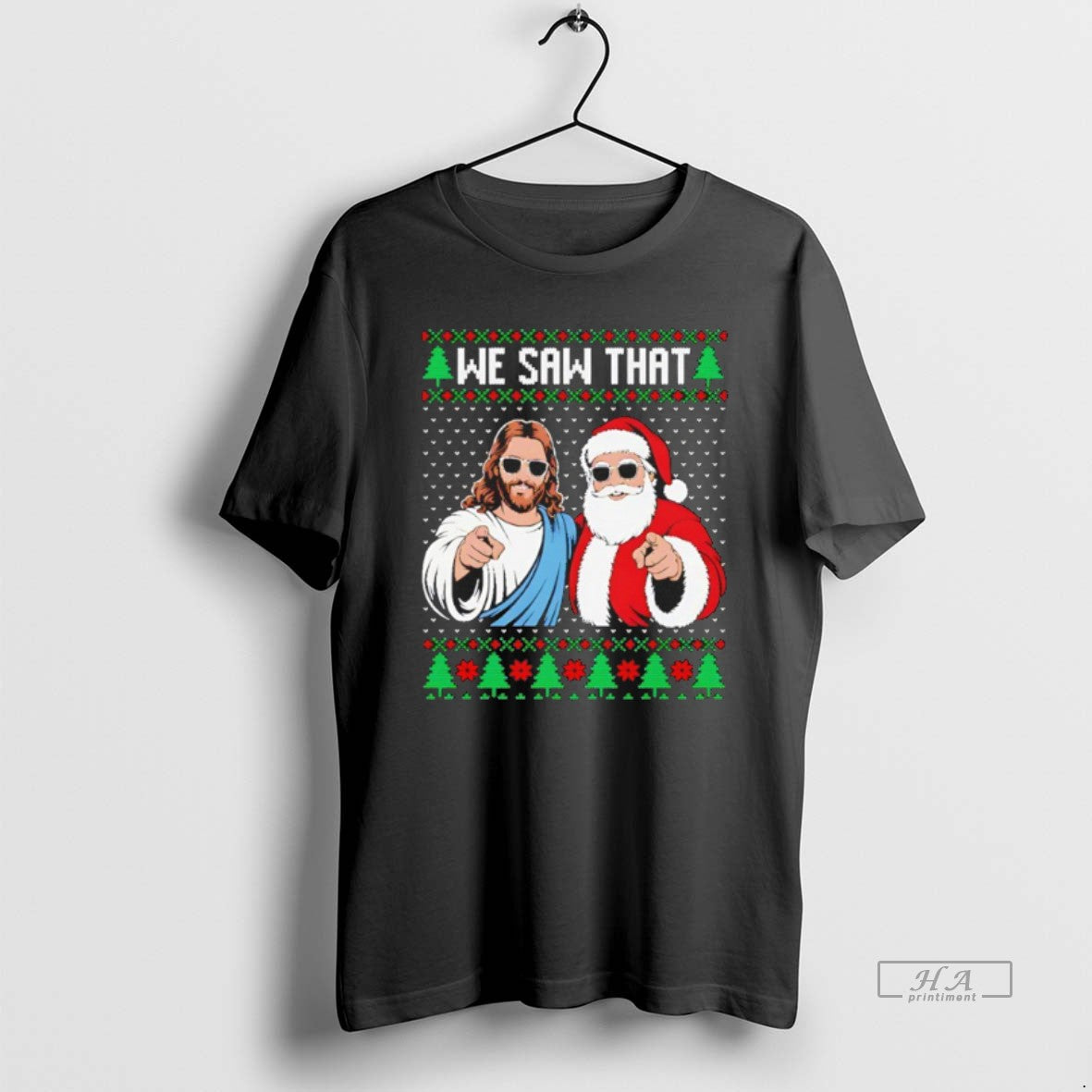 Official We Saw That Jesus And Santa Claus Ugly Christmas T-Shirts, Hoodie, Sweatshirt | AU18TeeNovaLab.com
