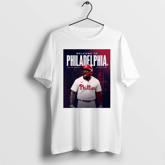 Official Welcome To Philadelphia Phillies Adolis Garcia El Bombi Outfielder T-Shirts, Hoodie, Sweatshirt | AU18TeeNovaLab.com