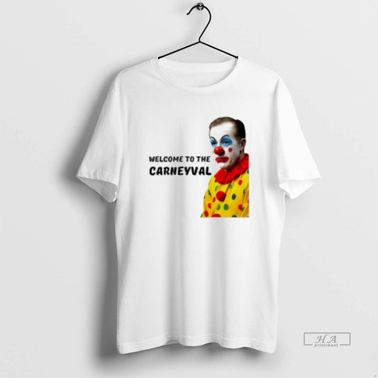 Official Welcome To The Carneyval Political Satire Canada T-Shirts, Hoodie, Sweatshirt | AU18TeeNovaLab.com