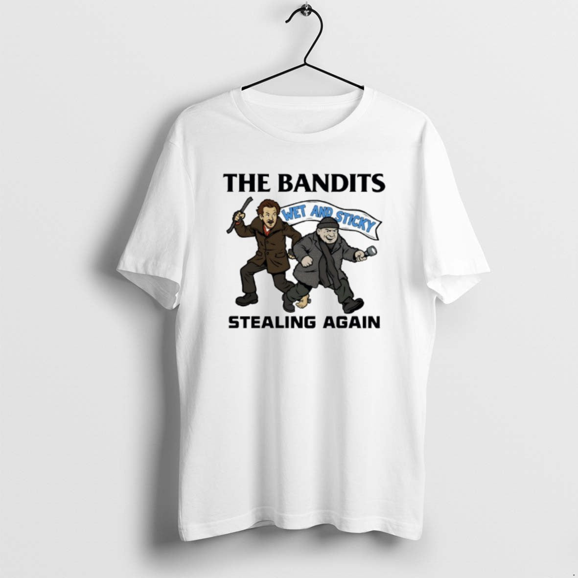 Official Wet Bandits The Banditsstealing Again Wet And Sticky T-Shirts, Hoodie, Sweatshirt | AU18TeeNovaLab.com