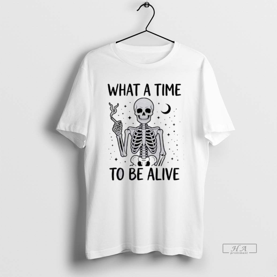 Official What A Time To Be Alive Skeleton T-Shirts, Hoodie, Sweatshirt | AU18TeeNovaLab.com