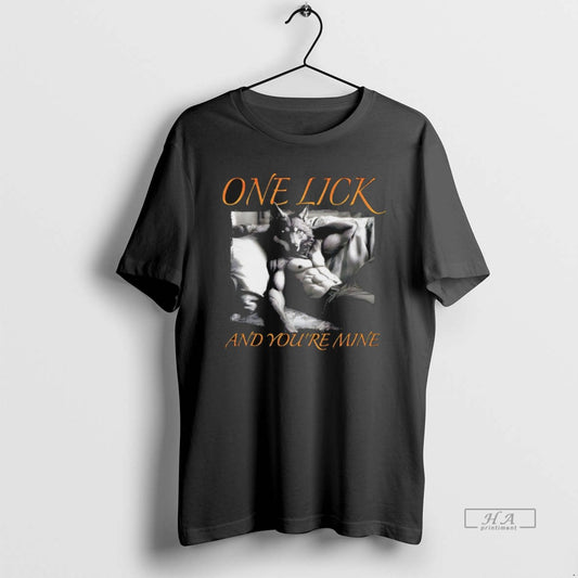 Official Wolf One Lick And Youre Mine T-Shirts, Hoodie, Sweatshirt | AU18TeeNovaLab.com