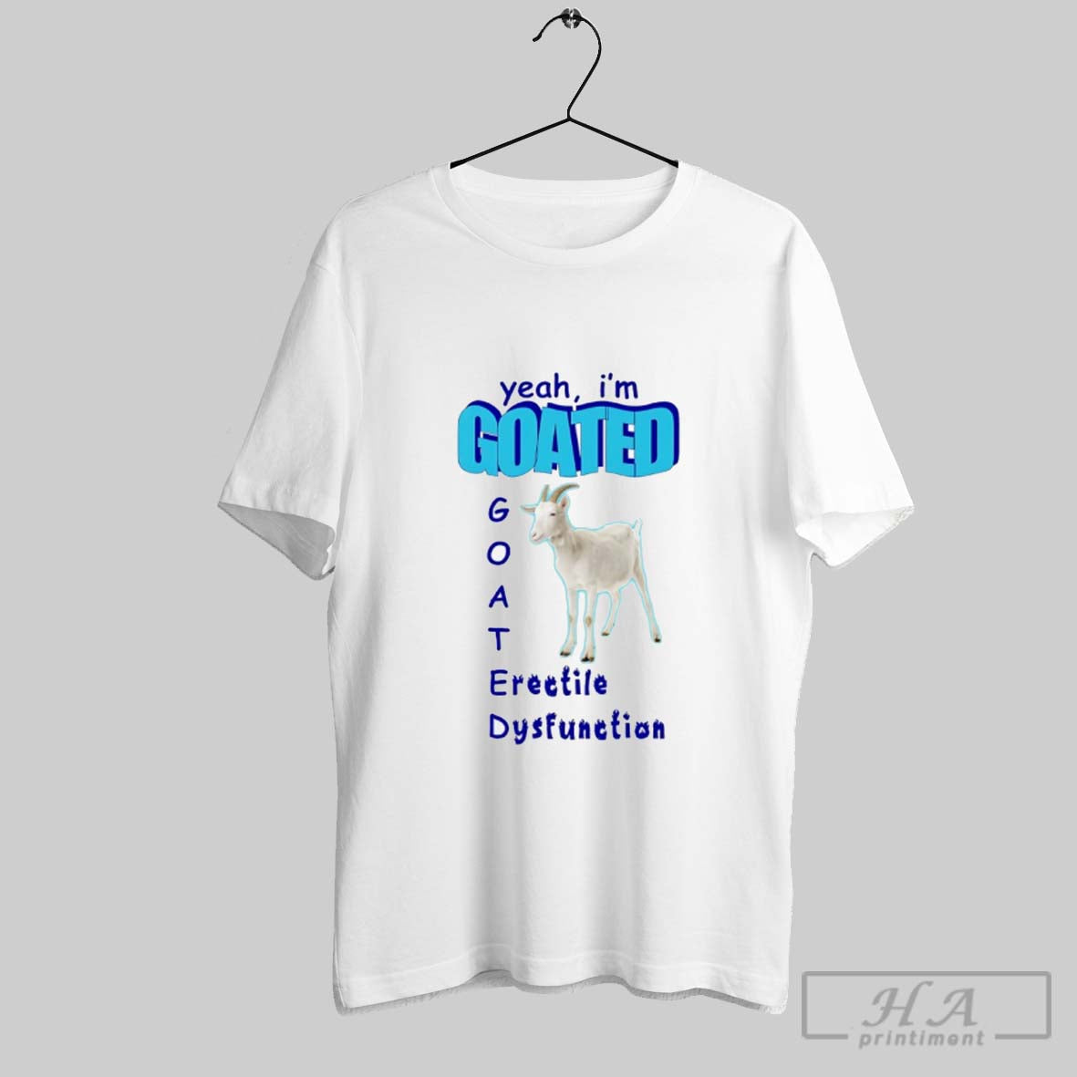 Official Yeah Im Goated Erectile Dysfunction