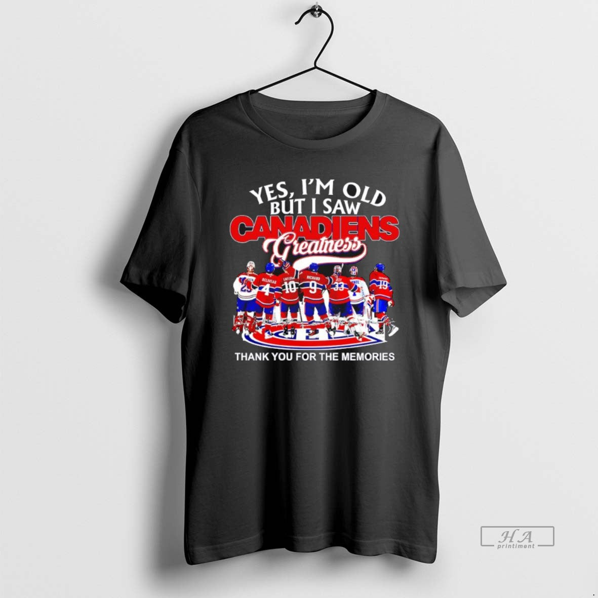 Official Yes Im Old But I Saw Montreal Canadiens Greatness Thank You For The Memories T-Shirts, Hoodie, Sweatshirt
