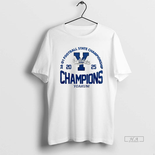 Official Yoakum 3a D1 Football State Champions T-Shirts, Hoodie, Sweatshirt | AU18TeeNovaLab.com