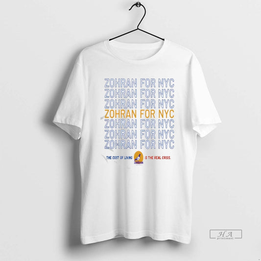 Official Zohran For Nyc The Cost Of Living Is The Real Crisis T-Shirts, Hoodie, Sweatshirt | AU18TeeNovaLab.com