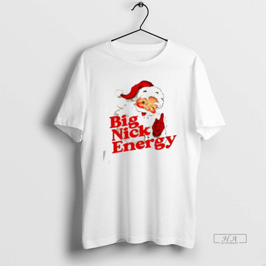 Official Big Nick Energy Santa Claus Merry Christmas 2025 Classic Womens T-Shirts, Hoodie, Sweatshirt | AU18TeeNovaLab.com