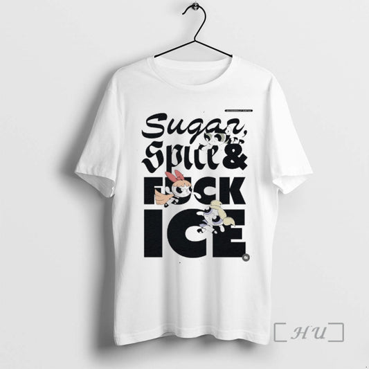 Officials 2026 Sugar Spice And Fuck Ice Abolish Ice T-Shirts, Hoodie, Sweatshirt | AU18TeeNovaLab.com